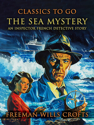 cover image of The Sea Mystery, an Inspector French Detective Story